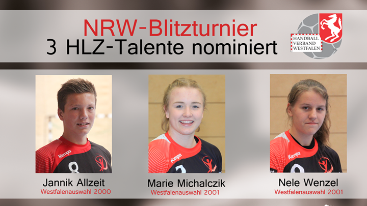 3-HLZ-Talente für Westfalenauswahl nominiert Nele Wenzel, Marie Michalczik, Jannik Allzeit
